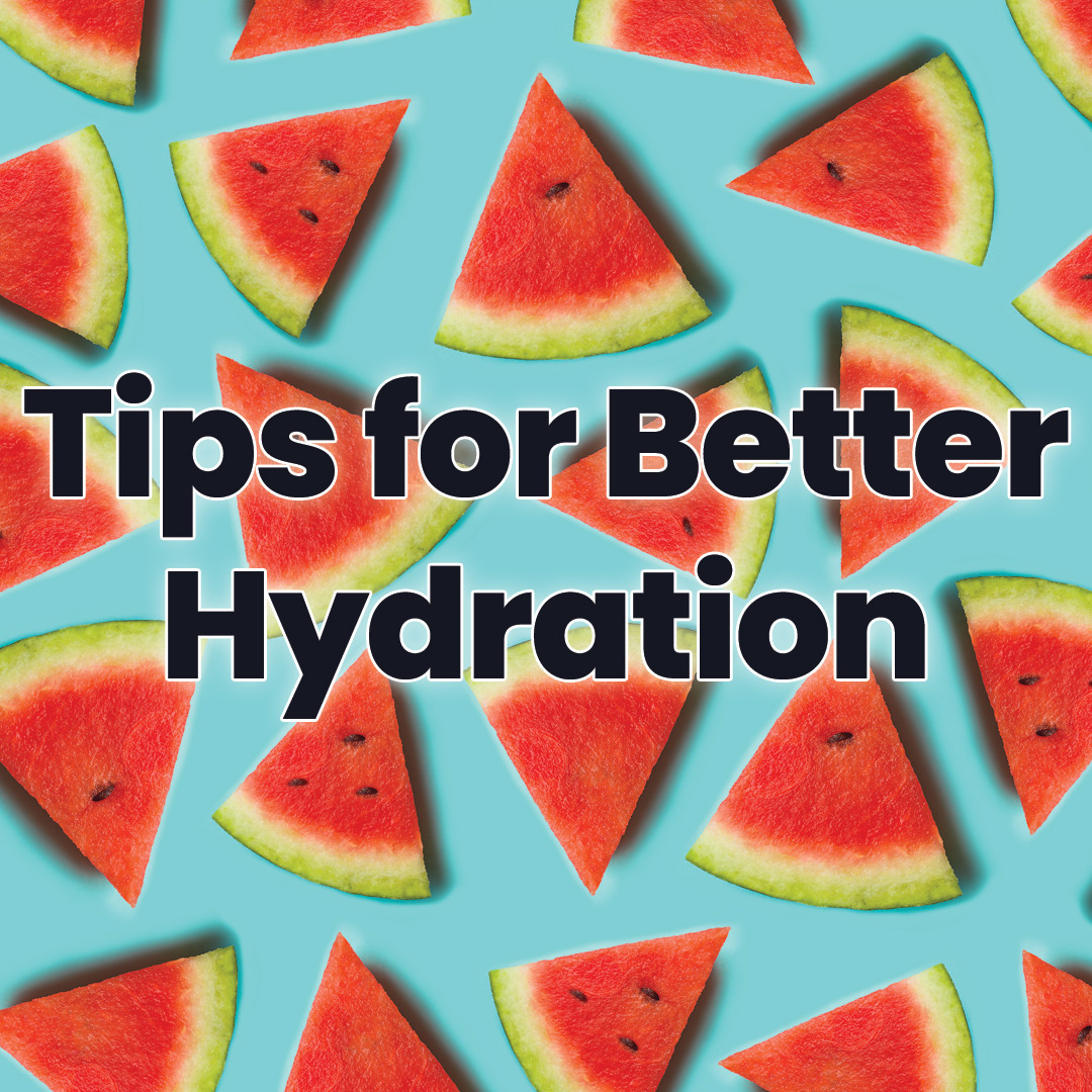 Tips For Better Hydration Wellness And Hydration Advice