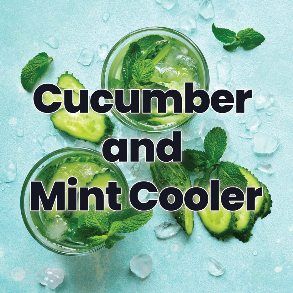 Cucumber and Mint Cooler