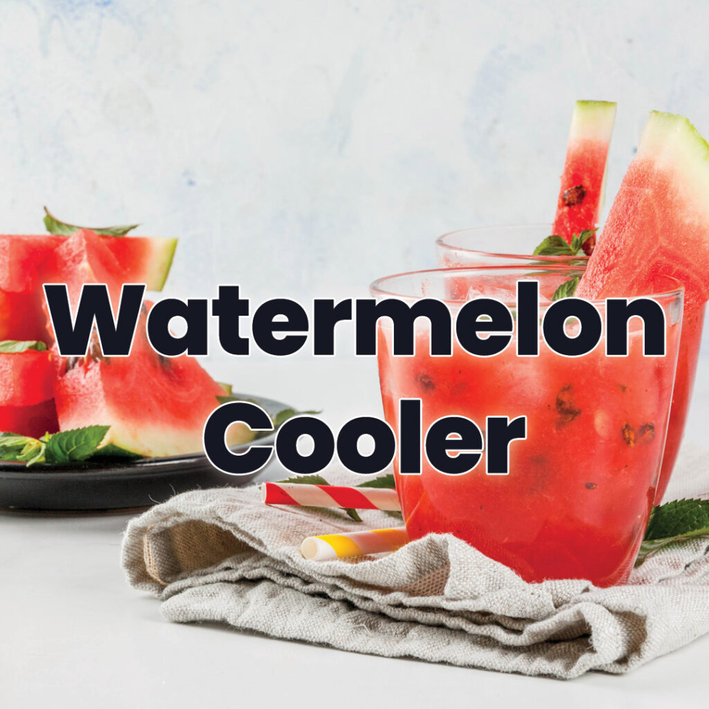 watermelon cooler